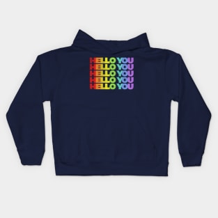 HELLO YOU //// Rainbow Faded Style Typographic Design Kids Hoodie